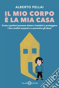 Il mio corpo è la mia casa libro