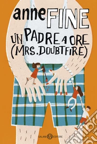 Un padre a ore (Mrs. Doubtfire) libro