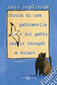 Storia di una gabbianella e del gatto che le insegnò a volare libro