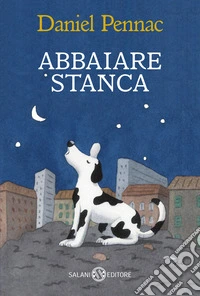 Abbaiare stanca
