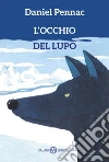 L'occhio del lupo libro