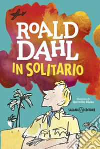 In solitario. Diario di volo libro