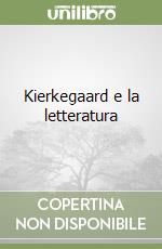 Kierkegaard e la letteratura