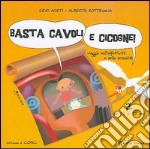 Basta cavoli e cicogne. Viaggio nell'affettività e nella sessualità dai 12 ai 15 anni. Vol. 3 libro