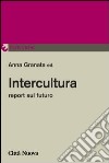 Intercultura. Report sul futuro libro