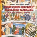 Costruire buone e possibili carezze. Affettività, sessualità e disabilità