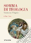 Somma di teologia. Testo latino a fronte. Vol. 4: Parte terza libro