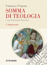 Somma di teologia. Vol. 5: Supplemento