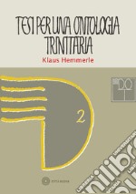 Tesi per una ontologia trinitaria libro