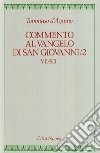 Commento al Vangelo di san Giovanni. Vol. 5/2: Capp. VII-XII libro