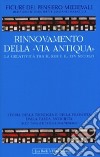 Rinnovamento della «Via Antiqua» tra XIII e XIV secolo libro