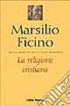 La religione cristiana libro