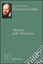 Opuscoli della visitazione libro