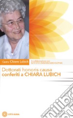 Dottorati honoris causa conferiti a Chiara Lubich