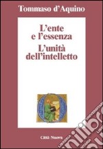 L'ente e l'essenza. L'unità dell'intelletto libro