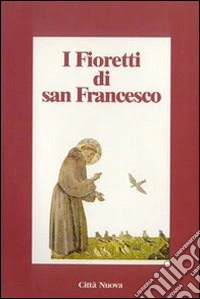 I fioretti di san Francesco