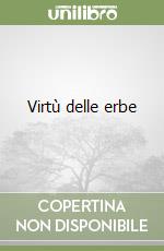 Virtù delle erbe libro