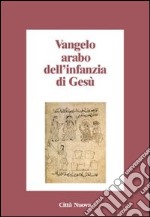 Vangelo arabo dell'infanzia di Gesù