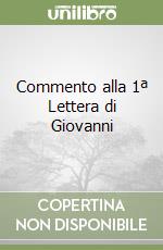 Commento alla 1ª Lettera di Giovanni