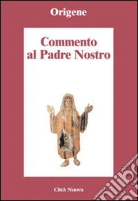 Commento al Padre Nostro libro