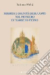 Miseria e dignità dell'uomo nel pensiero di Marsilio Ficino libro