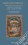 «Saepe mihi cogitanti...». Studi di filosofia tardo-antica, medievale e umanistica offerti a Giulio d'Onofrio libro