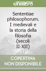 Sententiae philosophorum. I medievali e la storia della filosofia (secoli II-XII)