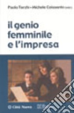 Il genio femminile e l'impresa libro