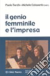 Il genio femminile e l'impresa libro