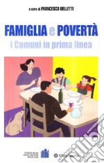 Famiglia e povertà. I comuni in prima linea libro