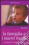 La famiglia e i nuovi media libro