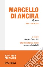 Opere. Testo e traduzione libro