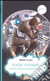 Social network. Piccolo manuale di sopravvivenza libro di Girardi Matteo