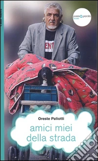 Amici miei della strada