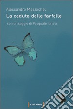 La caduta delle farfalle