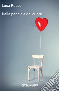 Dalla pancia e dal cuore