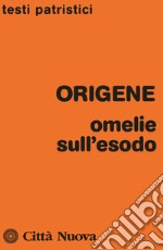 Omelie sull'Esodo libro