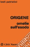 Omelie sull'Esodo libro