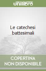 Le catechesi battesimali libro