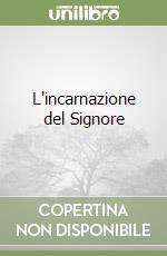 L'incarnazione del Signore libro