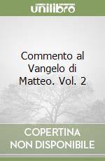 Commento al Vangelo di Matteo. Vol. 2 libro