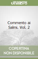 Commento ai Salmi. Vol. 2 libro