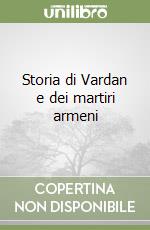 Storia di Vardan e dei martiri armeni libro