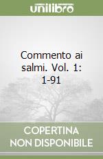 Commento ai salmi. Vol. 1: 1-91 libro