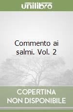 Commento ai salmi. Vol. 2 libro