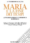 Maria e la fine dei tempi. Approccio biblico patristico e storico libro