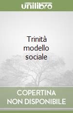 Trinità modello sociale libro