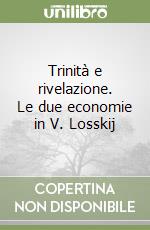 Trinità e rivelazione. Le due economie in V. Losskij libro