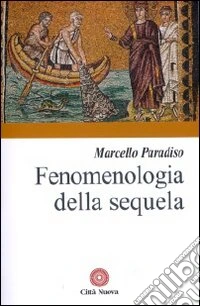 Fenomenologia della sequela libro
