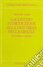 S. Agostino: introduzione alla dottrina della grazia. Vol. 1: Natura e grazia libro